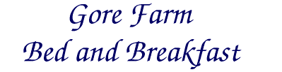 Gore Farm bed and breakfast